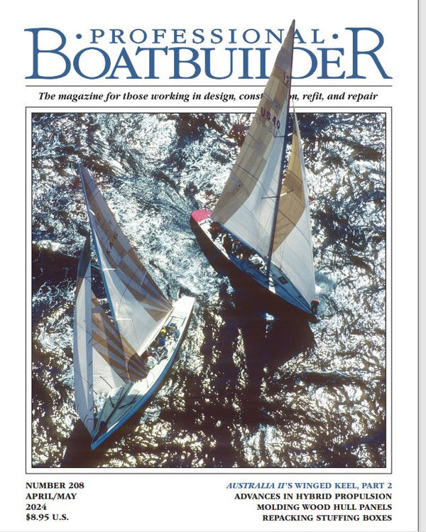 Professional BoatBuilder #208 April/May 2024