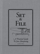 Set & File: A Practical Guide to Saw Sharpening