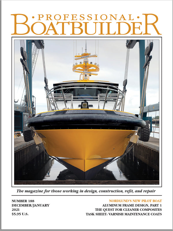 Professional BoatBuilder #188 December/January 2020/21