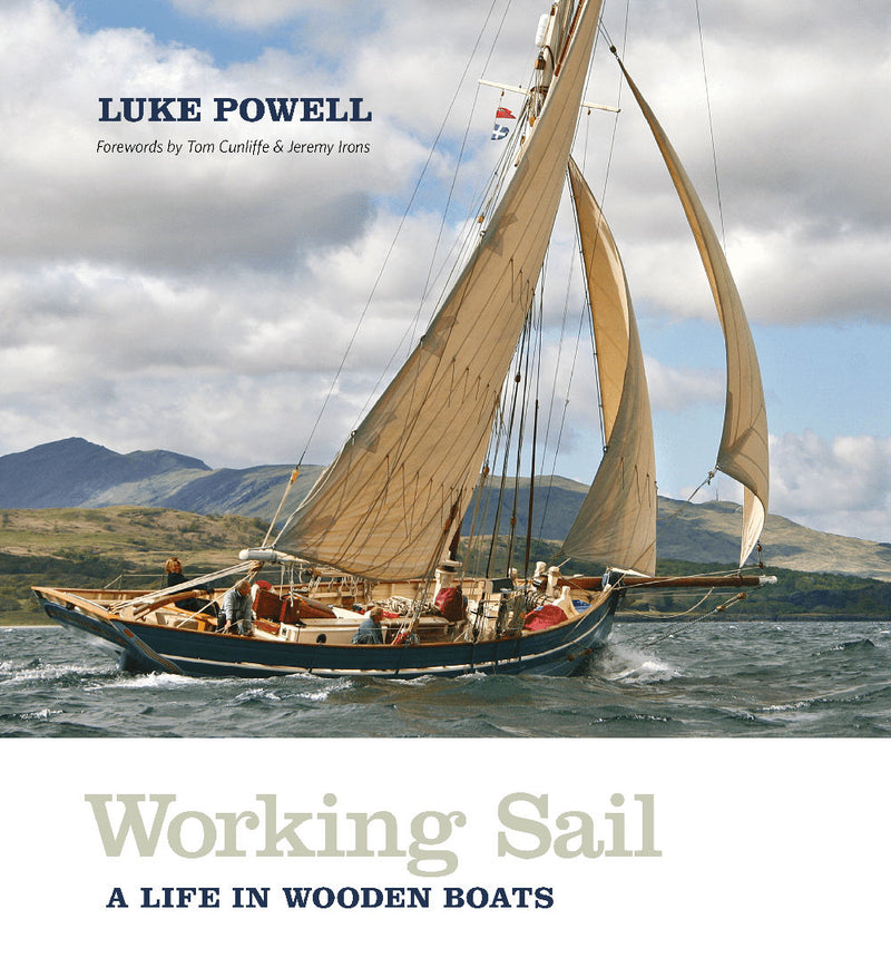 Working Sail: A Life in Wooden Boats