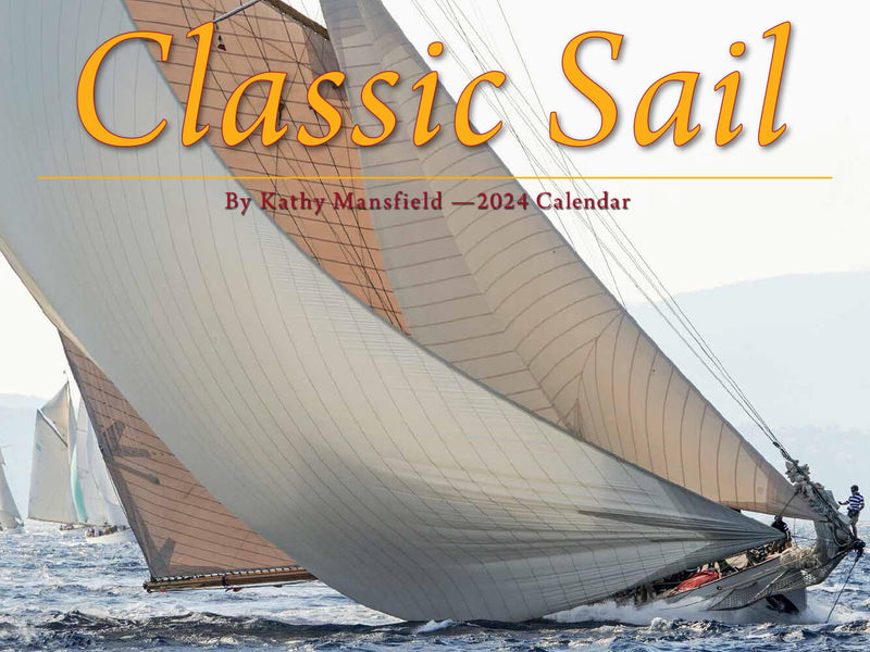 2024 Classic Sail Calendar