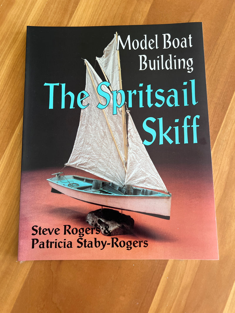 Model Boat Building The Spritsail Skiff
