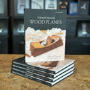 Making & Mastering Wood Planes (Revised Edition)