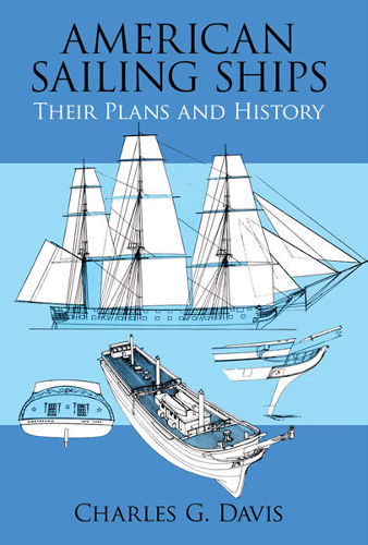 American Sailing Ships and their Plans and History