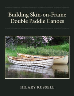 Building Skin on Frame Double Paddle Canoes