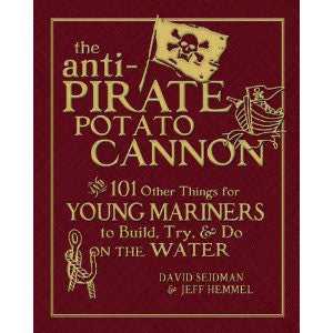The Anti Pirate Potato Cannon
