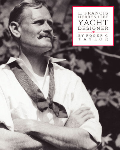 L Francis Herreshoff Yacht Designer