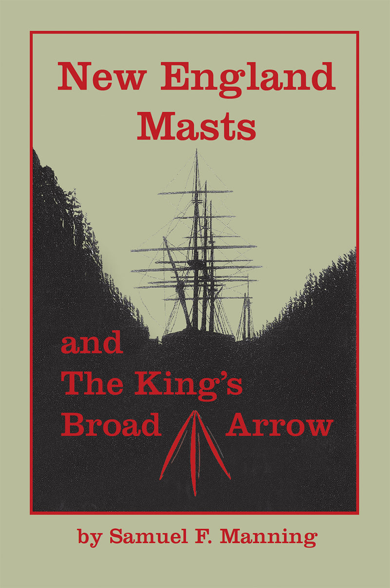 New England Masts and the King's Broad Arrow