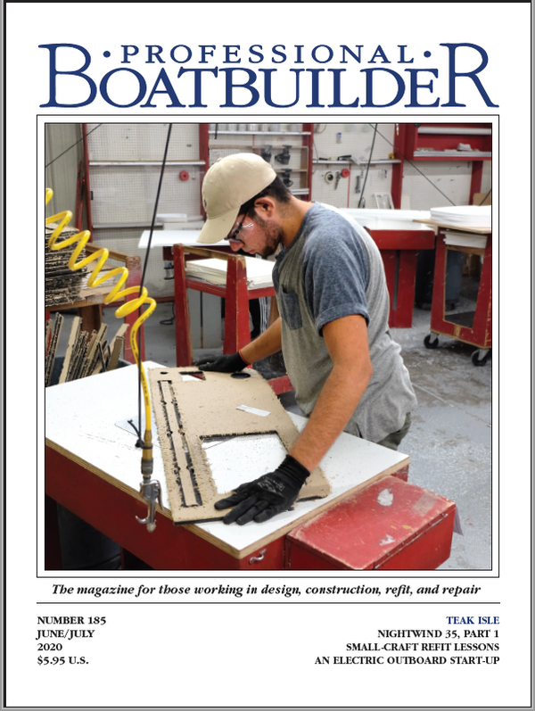Professional BoatBuilder #185 June/July 2020