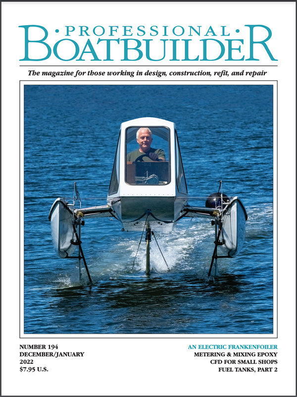 Professional BoatBuilder #194 December/January 2021/2022
