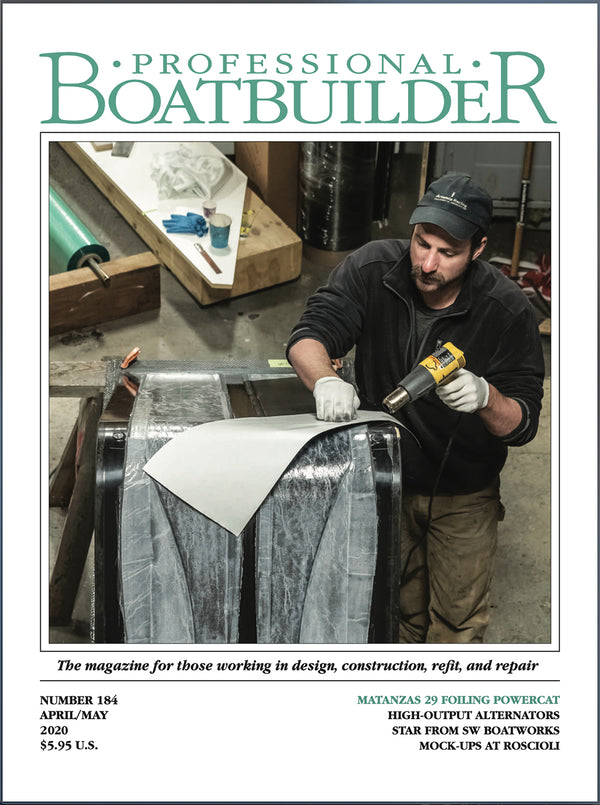 Professional BoatBuilder #184 April/May 2020