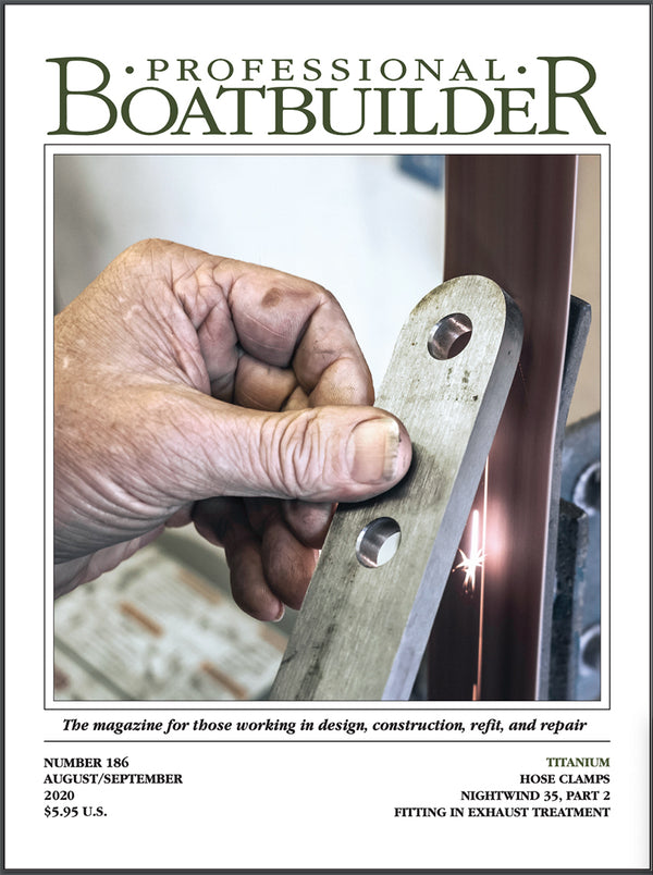 Professional BoatBuilder #186 August/September 2020