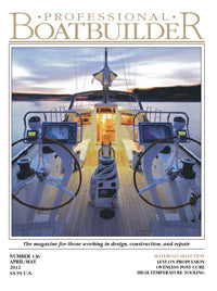 Professional BoatBuilder #136 April/May 2012