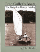 Pete Culler's Boats: The Complete Design Catalog
