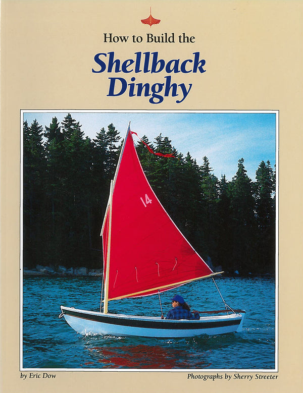 How To Build the Shellback Dinghy
