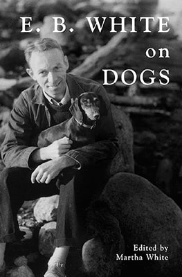 EB White on Dogs paperback